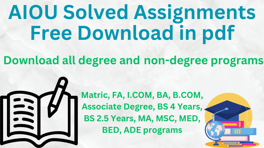 AIOU Solved Assignments Free Download 2023 PDF Spring & Autumn